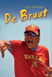 DE BRUUT the original autobiography of Ruud van Hemert on paperback